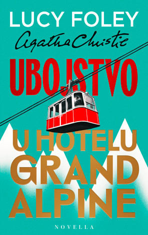 Naslovnica knjige Ubojstvo u hotelu Grand Alpine
