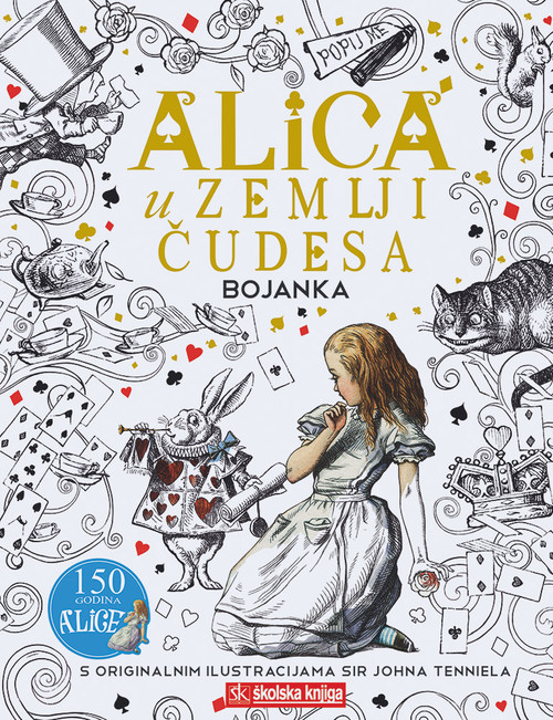 Alica u Zemlji čudesa - bojanka s originalnim ilustracijama Sir Johna Tenniela
