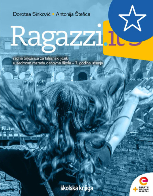 RAGAZZI.IT 3 - radna bilježnica talijanskog jezika za 7.razred osnovne škole - 7. godina učenja RAGAZZI.IT 3 - radna bilježnica talijanskog jezika za 7.razred osnovne škole - 7. godina učenja
