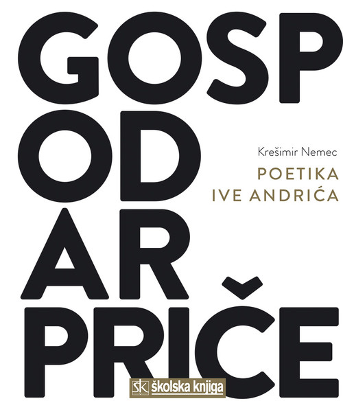 Gospodar priče – poetika Ive Andrića