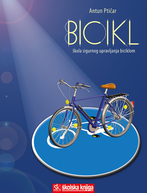 Bicikl - škola sigurnog upravljanja biciklom