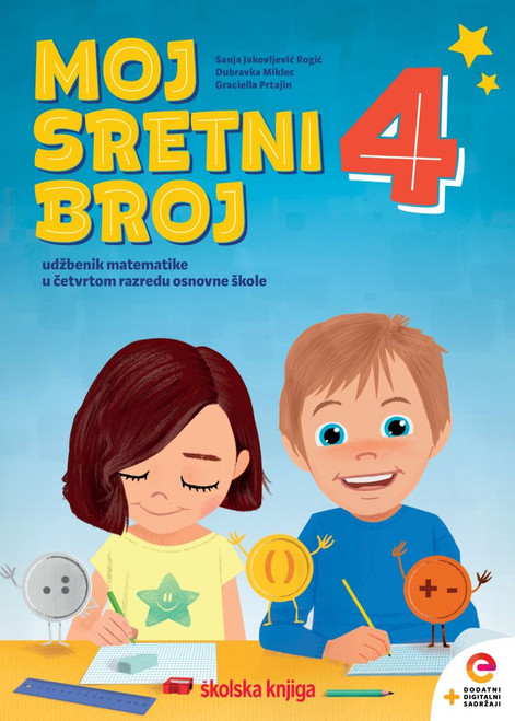 MOJ SRETNI BROJ 4 - udžbenik matematike u četvrtom razredu osnovne škole