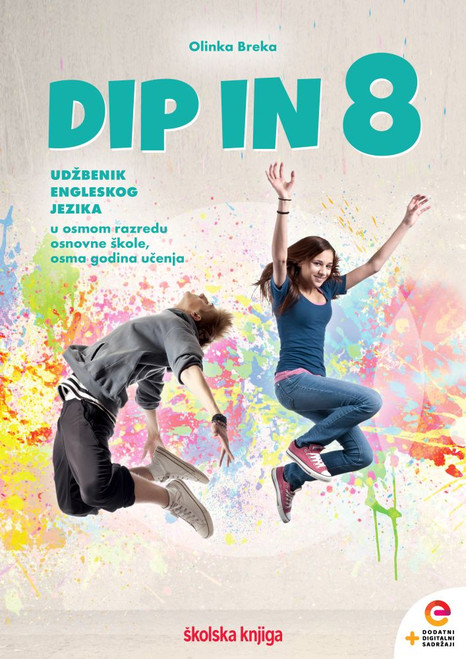 DIP IN 8 - radni udžbenik engleskog jezika u osmom razredu osnovne škole - 8. godina učenja