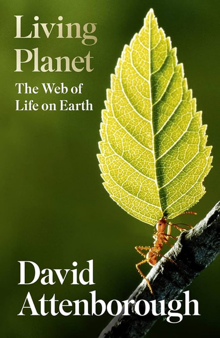 Living Planet: The Web of Life on Earth Living Planet: The Web of Life on Earth
