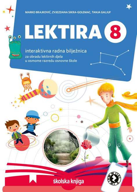 LEKTIRA 8 - interaktivna radna bilježnica za obradu lektirnih djela u osmome razredu osno