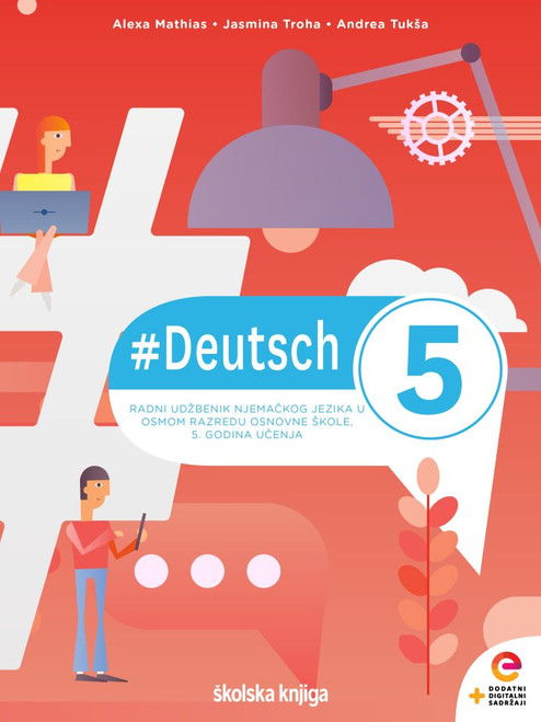 #DEUTSCH 5 - radni udžbenik njemačkog jezika u osmom razredu osnovne škole - 5. godina učenja