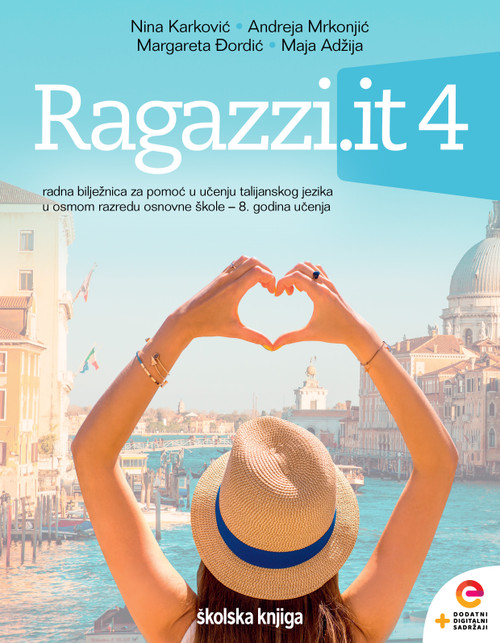 RAGAZZI.IT 4 - radna bilježnica za pomoć u učenju talijanskog jezika u osmom razredu osnovne škole, 8. godina učenja RAGAZZI.IT 4 - radna bilježnica za pomoć u učenju talijanskog jezika u osmom razredu osnovne škole, 8. godina učenja