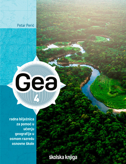 Gea 4 - radna bilježnica za pomoć u učenju geografije u 8. razredu osnovne škole