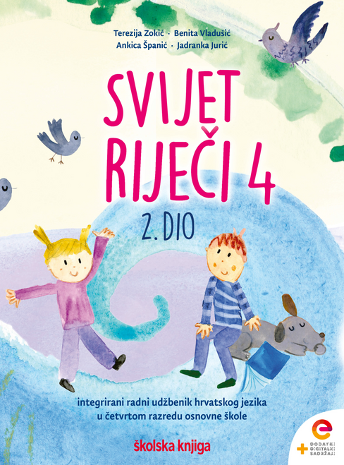 SVIJET RIJEČI 4 - integrirani radni udžbenik hrvatskog jezika s dodatnim digitalnim sadržajima u četvrtom razredu osnovne škole - komplet 1. i 2. dio