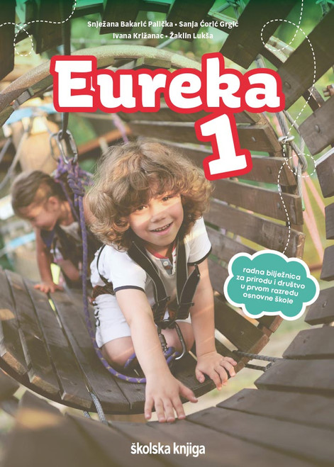EUREKA 1 - radna bilježnica za prirodu i društvo u 1. razredu osnovne škole