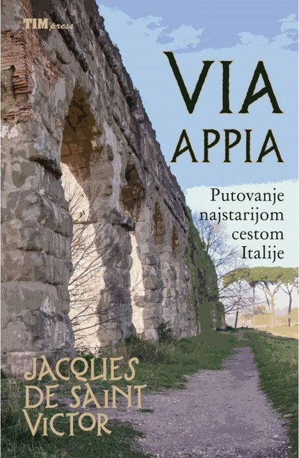 Via Appia - Putovanje najstarijom cestom Italije