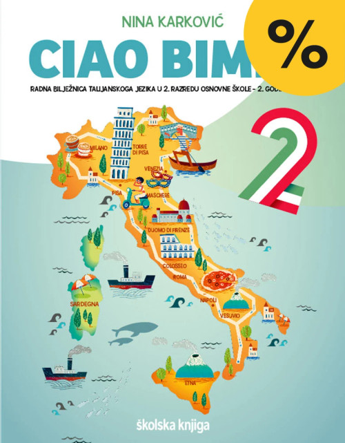 CIAO BIMBI! 2 - radna bilježnica talijanskog jezika u drugom razredu osnovne škole, 2. godina učenja CIAO BIMBI! 2 - radna bilježnica talijanskog jezika u drugom razredu osnovne škole, 2. godina učenja