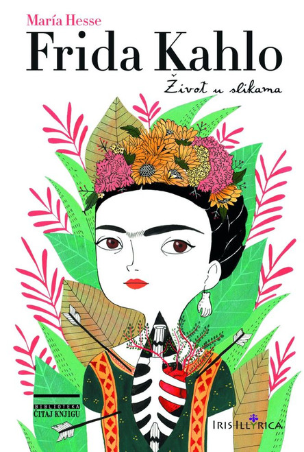 FRIDA KAHLO - Život u slikama