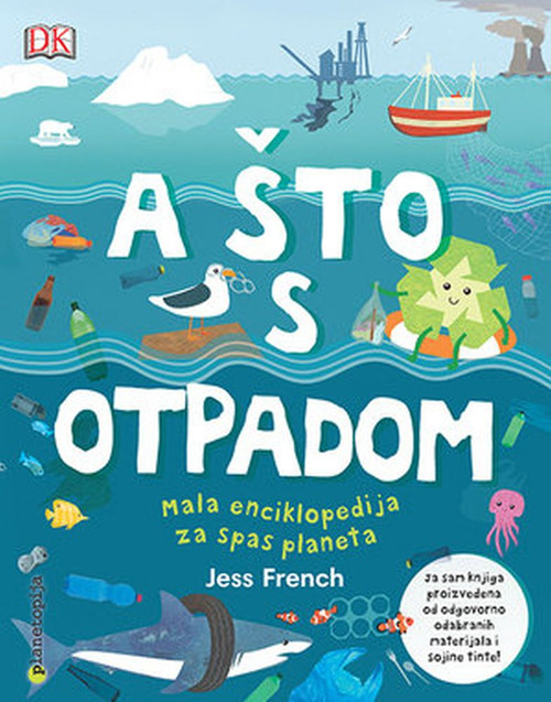 A ŠTO S OTPADOM - Mala enciklopedija za spas planeta