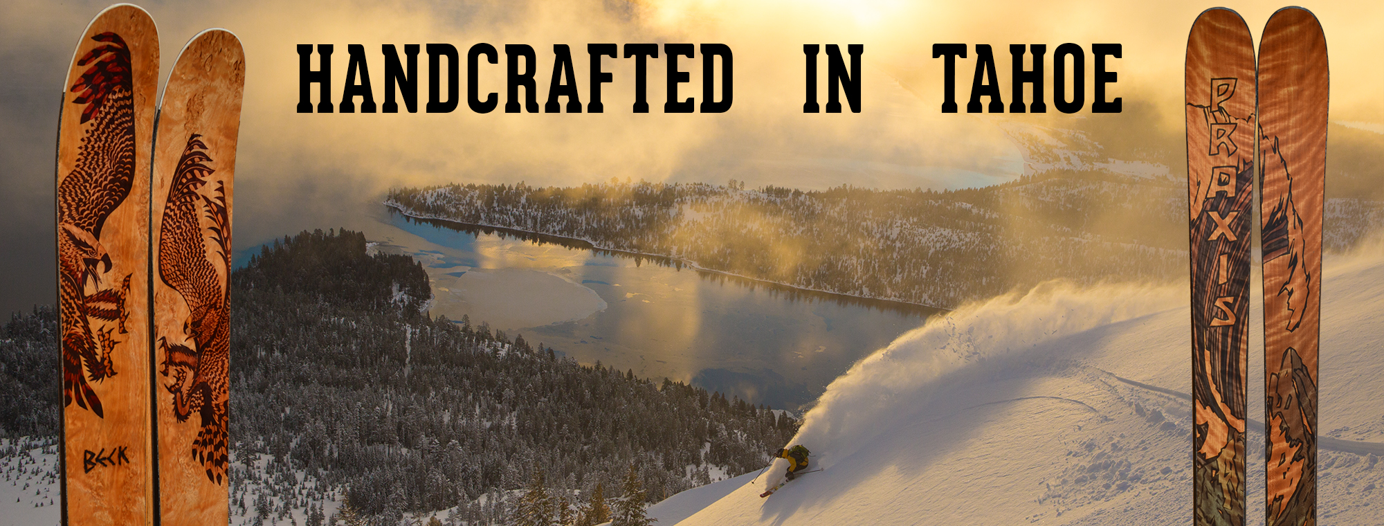 Praxis Custom Skis | Handcrafted In The Sierra Nevada