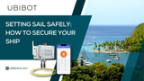 Setting Sail Safely: How to Secure Your Ship