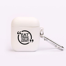 For AirPods 2nd Gen, Protective TPU Box, Snap Hook, "Eat, Drink & Be Merry" | iCoverLover Australia