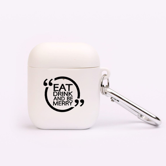 AirPods 1 & 2 Case, Protective TPU Box with Hook, "Eat, Drink & Be Merry" | iCoverLover Australia