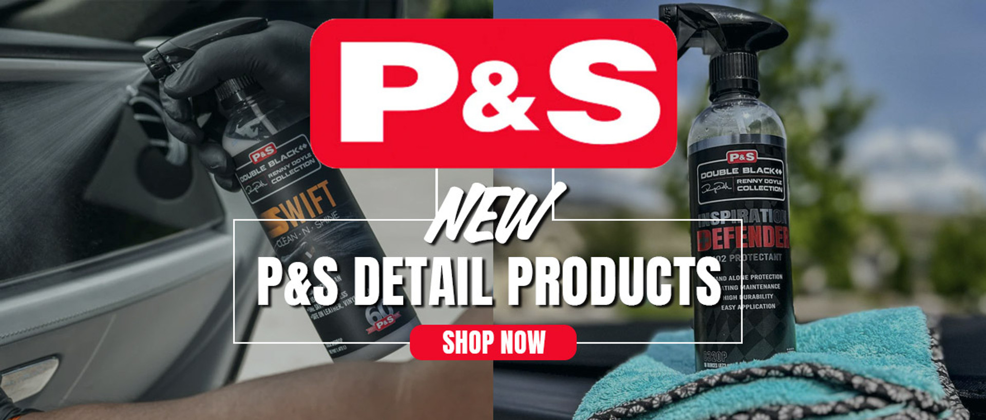 New Products From P&S Detail Products!