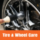 Tire and Wheel Care