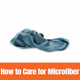 Microfiber Care