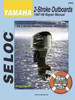 Seloc Marine Yamaha 2 Stroke 2-250HP Outboards Shop Repair Manual 1997-2009