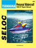Seloc Marine Yamaha PWC 650-1200 Series Shop Repair Manual 1992-1997