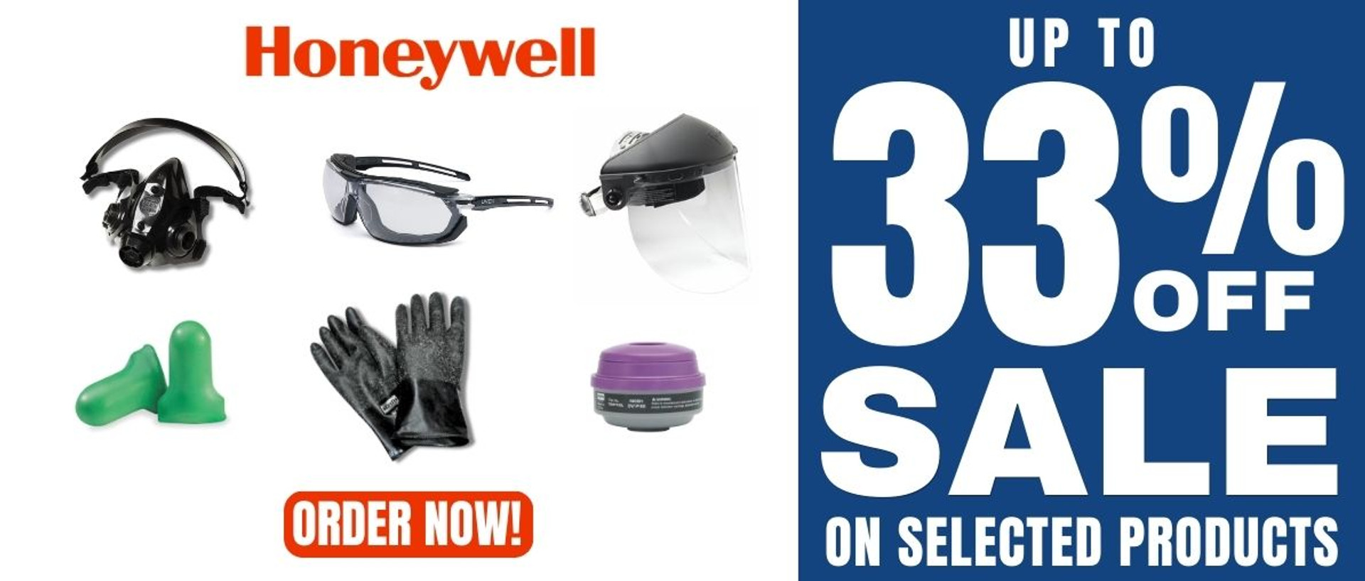 Enjoy Additional Savings up to 33% on Selected Honeywell Safety glasses, safety googles, and respirators