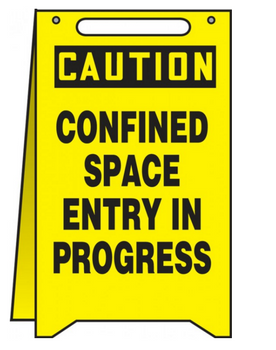 Accuform PFR136 Confined Space Entry In Progress - Caution Fold Ups. Shop now!