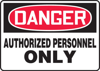 Accuform MADM130 Danger Authorized Personnel Only Safety Sign. Shop now!
