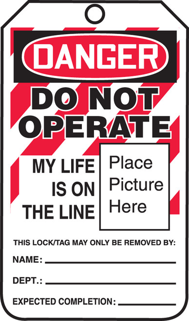 Accuform MLT600 Do Not Operate My Life Is On The Line Lock/Tagout Tag. Shop now!