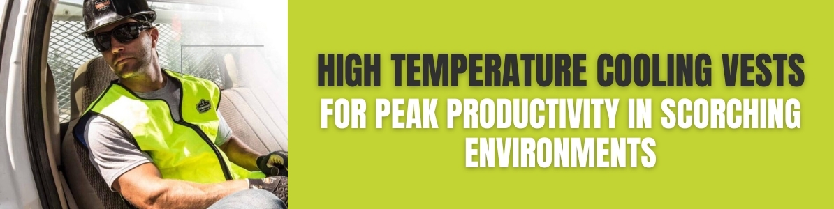 High Temperature Cooling Vests
