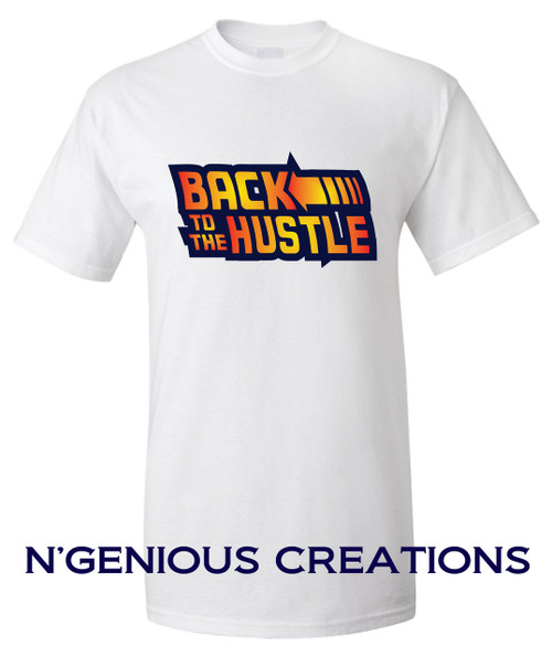 BACK TO THE HUSTLE MENS TSHIRT