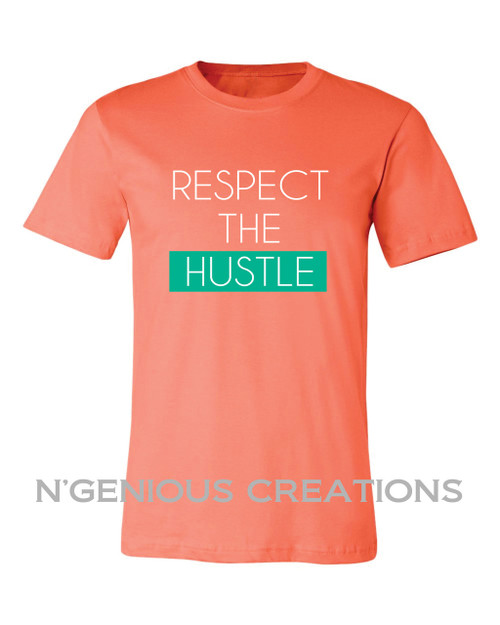 RESPECT THE HUSTLE MENS SHORT SLEEVE TSHIRT