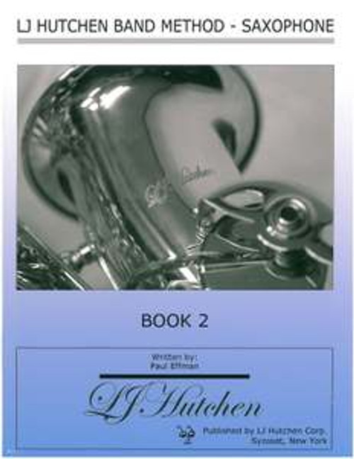 LJ Hutchen Band Method - Saxophone Book 2 - Digital Download