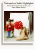 Nutcracker Suite Highlights Easy Piano
