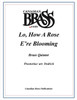Lo, How a Rose e're Blooming Brass Quintet (arr. Dedrick)