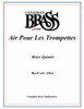 Air Pour Les Trompettes brass quintet (Bach/arr. Allen) archive copy