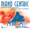 PIANO CENTRIC MP3 DIGITAL DOWNLOAD (FEATURING KATHRYN TREMILLS, TRIO D'ARGENTO AND SOLOISTS OF CANADIAN BRASS)