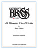 Oh Minuetto, Where'd Ya Go Brass Quintet (Mozart/arr. Henderson) archive copy