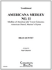 AMERICAN MEDLEY, II BRASS QUINTET (VARIOUS/ ARR. PAUL CHAUVIN) PDF Download