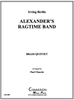 ALEXANDER'S RAGTIME BAND FOR BRASS QUINTET (BERLIN/ARR. PAUL CHAUVIN) PDF Download