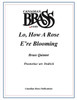 LO, HOW A ROSE E'RE BLOOMING BRASS QUINTET (ARR. DEDRICK) PDF Download