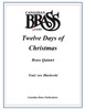TWELVE DAYS OF CHRISTMAS BRASS QUINTET (TRAD./ ARR. BLASKOWSKI) PDF Download