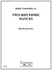 Two Rhythmic Dances Brass Quintet (Roddy Yamachika, Jr.)