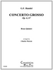 Concerto Grosso Op. 6, #7 Brass Quintet (Handel/arr. Warren) 