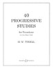 40 Progressive Studies for Trombone in Bass Clef (H.W. Tyrell)