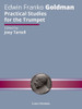 Practical Studies for the Trumpet by Edwin Franko Goldman (edited by Joey Tartell)