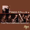 Fred Mills & The Pentabrass Quintet CD
