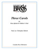 Three Carols for Brass Quintet and Children's Choir (Trad./Dedrick) PDF Download